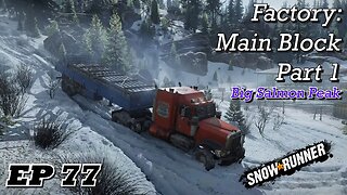 SnowRunner EP77 - Factory: Main Block Part 1