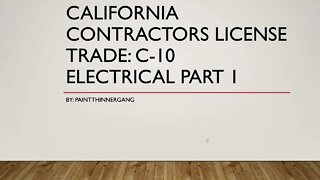 California Contractors License​ Trade: C-10 Electrical Part 1