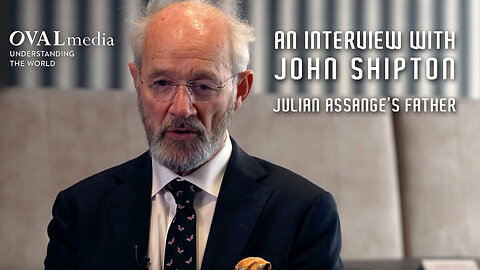 An Interview withJohn Shipton -Julian Assange’s father (June 2022)