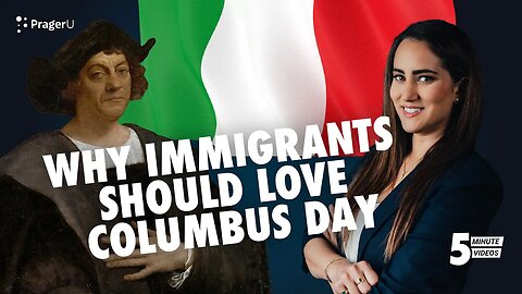 Why Immigrants Should Love Columbus Day