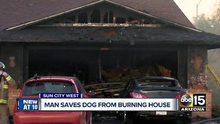 Man saves dog from burning house in Sun City West