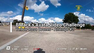 BMack's Avata Video Challenge - Yellow Rose Drones Attempt #2 in a Walmart Parking Lot #avata