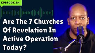 Are The Seven Churches Of Revelation In Active Operation Today?