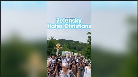 Zelensky Is Trying To Eradicate Orthodox Christianity From Ukraine