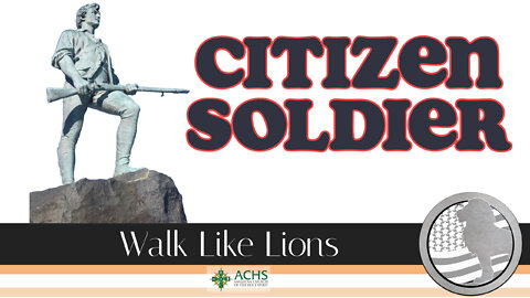 "Citizen Soldier" Walk Like Lions Christian Daily Devotion with Chappy May 23, 2022