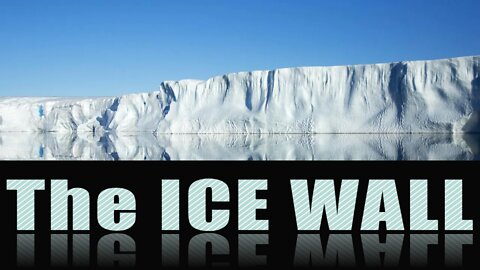 The Antarctic Ice Wall