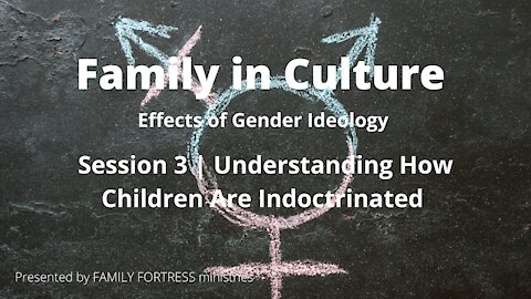 Session 3: Understanding How Children Are Indoctrinated