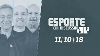 Camisa 10 e Esporte em Discussão - 11/10/18