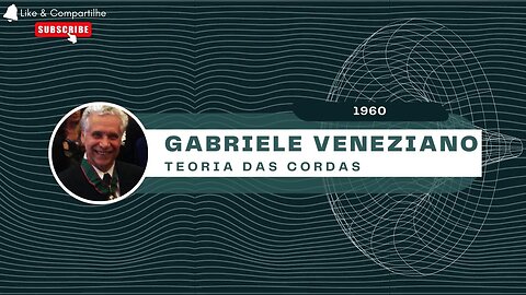 Teoria das Cordas de Gabriele Veneziano 1960