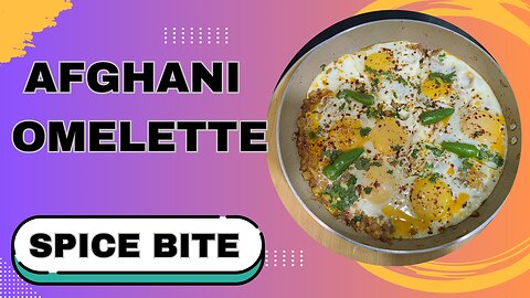 Afghani Omelette Recipe | Breakfast Omelette Recipe BY Spice Bite By Sara