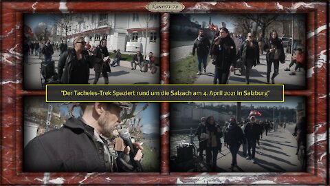 Der Tacheles-Trek Spaziert rund um die Salzach am 4. April 2021 in Salzburg