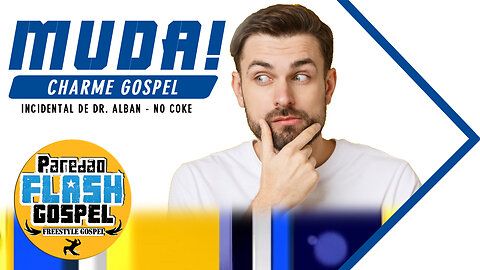 MUDA - Paredão Flash Gospel (Mr.Luck)