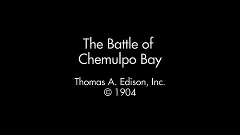Battle Of Chemulpo Bay, Russo-Japanese War (1904 Original Black & White Film)