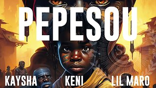 Kaysha x Keni x Lil Maro - Pepesou