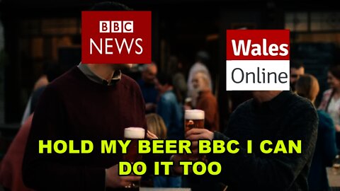 Wales Online Tell The BBC To Hold Their Beer