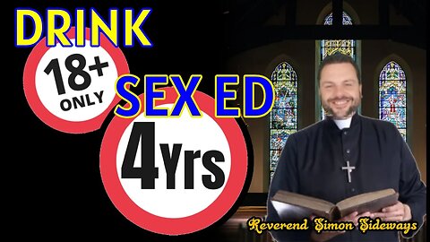 DRINK 18+ SEX ED 4yrs (15+ Gender Reassignment)