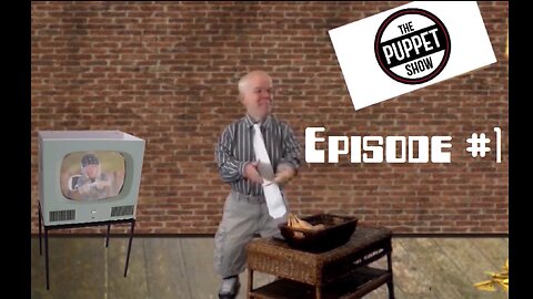 The Puppet Show Episode #1 Trailer