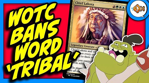 Wizards of the Coast BANS Word "Tribal" in MTG Because It's Offensive?!