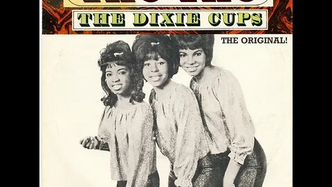 the Dixie Cups "Iko Iko"