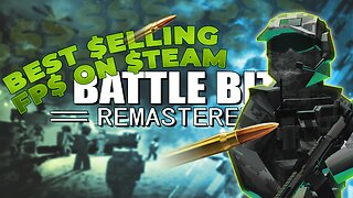 best selling FPS on steam | battlebit remastered