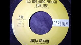 Anita Bryant - He's Not Good Enough For You