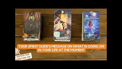 Your Spirit Guide's Message on What is Going On in Your Life at The Moment | Timeless Reading