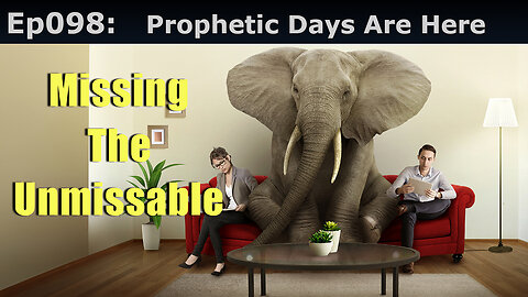 Closed Caption Episode 98: Prophetic Days Are Here. Missing The Unmissable