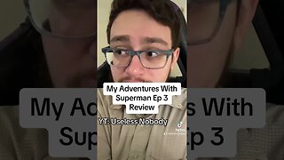 My Adventures With #superman Episode 3 Review