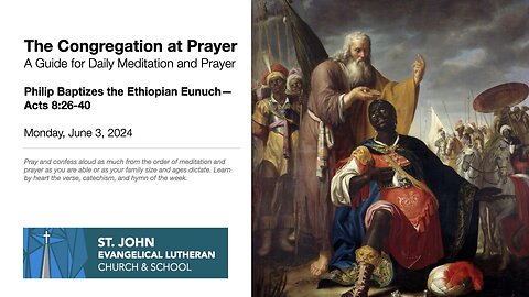 Philip Baptizes the Ethiopian Eunuch—Acts 8:26-40
