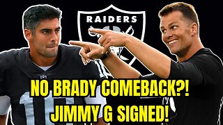 Tom Brady ENDS COMEBACK Rumors! Jimmy Garoppolo SIGNED & SEALED for Raiders!