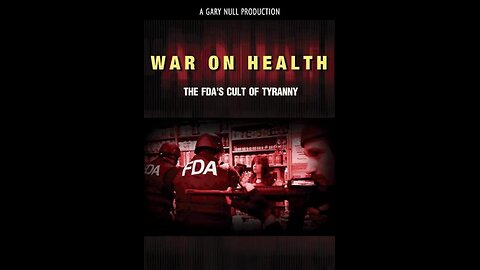 War on Health: The FDA's Cult of Tyranny