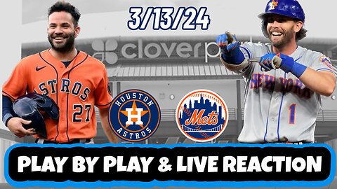 Houston Astros vs New York Mets Live Reaction | MLB | Spring Training | Mets vs Astros