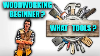 Woodworking Tools For Beginners - MUST Have Hand & Power Tools