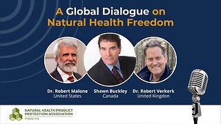 DR. ROBERT MALONE, DR. ROBERT VERKERK, SHAWN BUCKLEY ON NATURAL HEALTH FREEDOM!