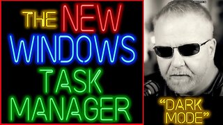 NEWS: Windows 11 Task Manager Dark Mode and More + Notepad!