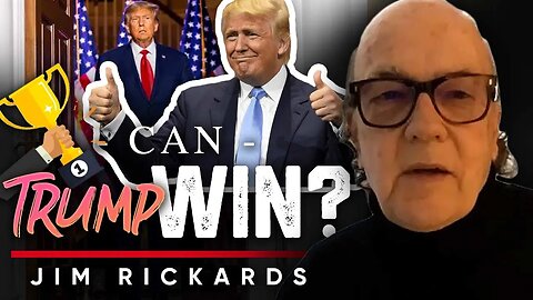 👱Trump 2024: 💯The Odds Are Against Him, But He Could Still Do It - Jim Rickards