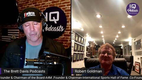 Part 2 - Dr. Bob Goldman on The Brett Davis Podcasts