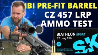 CZ 457 LRP IBI barrel Ammo Test - SK Biathlon Sport