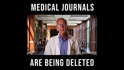 Dr. Scott Jensen: More than 300 medical journal articles have disappeared within the last year.