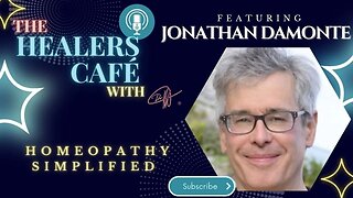 Homeopathy Simplified with Jonathan Damonte on The Healers Café with Manon Bolliger