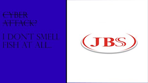 JBS Foods Cyber Attack