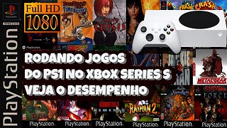 Rodando Jogos do PS1 no Xbox Series S Veja o Desempenho