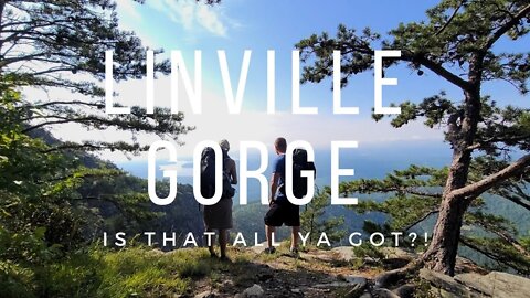 Linville Gorge "Is That All Ya Got" Loop - 3 Day Backpacking Trip 2021