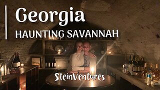 Georgia Episode 3: Haunting Savannah