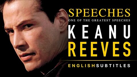 Keanu Reeves | English Speeches for Learning With Subtitles | MUST WATCH | Inspired 365