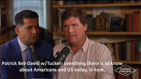 Patrick Bet-David w/Tucker: Everything there is to know about Americans and US today, is here. Rules, Mistakes, Self-deprecation
