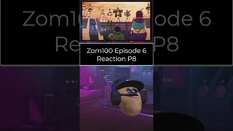 Zom 100 Bucket List of The Dead - Episode 6 Reaction - Part 8 #shorts