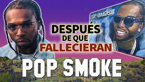 Pop Smoke | Después De Que Fallecieran | Legado