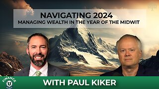 Navigating 2024: Managing Wealth in the Year of the MidWit