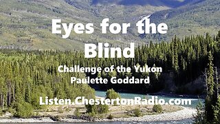 Eyes for the Blind - Paulette Goddard - Challenge of the Yukon